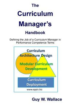 portada The Curriculum Manager's Handbook: Defining the Job of a Curriculum Manager in Performance Competence Terms (en Inglés)