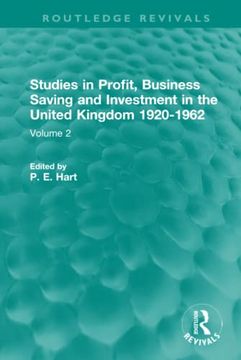 portada Studies in Profit, Business Saving and Investment in the United Kingdom 1920-1962 (Routledge Revivals) (en Inglés)