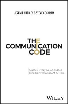 portada The Communication Code: Unlocking Every Relationship, one Conversation at a Time [Hardcover ] (en Inglés)