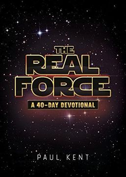 portada The Real Force: A 40 day Devotional (en Inglés)