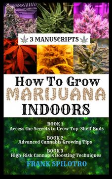 portada How to Grow Marijuana Indoors: 3 Manuscripts 