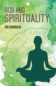 portada GOD and SPIRITUALITY: A Series of BODY MIND and GOD (en Inglés)