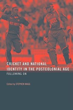 portada cricket and national identity in the postcolonial age: following on (in English)