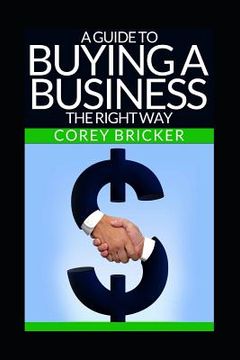 portada A Guide to Buying a Business the Right Way (en Inglés)