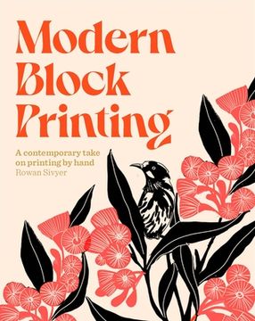 portada Modern Block Printing: Over 15 Projects Designed to be Printed by Hand (en Inglés)