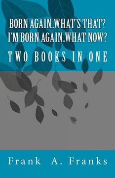 portada born again...what's that? i'm born again...what now? two books in one (in English)