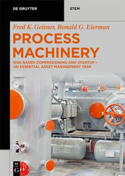 portada Process Machinery: Commissioning and Startup - An Essential Asset Management Activity (en Inglés)