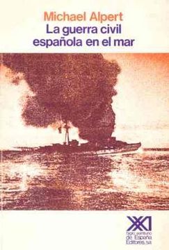 portada La Guerra Civil española en el mar (Historia)