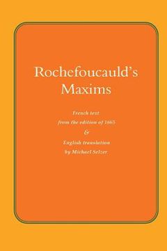 portada Rochefoucauld The Maxims: French Text from the Edition of 1565, with English Translation (en Inglés)