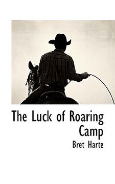 portada the luck of roaring camp (en Inglés)