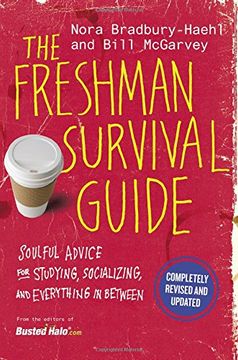 portada The Freshman Survival Guide: Soulful Advice for Studying, Socializing, and Everything in Between (in English)
