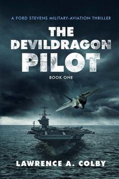 portada The Devil Dragon Pilot: A Ford Stevens Military-Aviation Thriller (en Inglés)