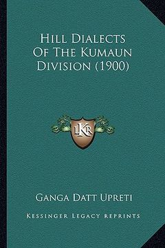 portada hill dialects of the kumaun division (1900)