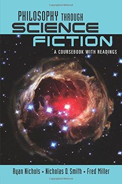 portada Philosophy Through Science Fiction: A Cours With Readings (en Inglés)
