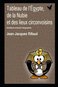 portada Tableau de l'Égypte, de la Nubie Et Des Lieux Circonvoisins (en Francés)