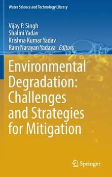 portada Environmental Degradation: Challenges and Strategies for Mitigation (en Inglés)