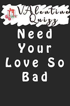 portada Valentine Quizzneed Your Love so Bad: Word Scramble Game is one of the fun Word Search Games for Kids to Play at Your Next Cool Kids Party (en Inglés)