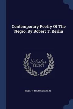 portada Contemporary Poetry Of The Negro, By Robert T. Kerlin (en Inglés)