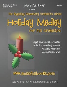 portada Holiday Medley: Legally reproducible orchestra parts for elementary ensemble with free online mp3 accompaniment track (en Inglés)