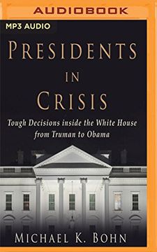 portada Presidents in Crisis (en Inglés)