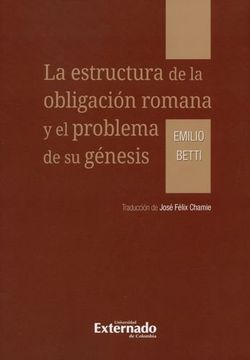 portada La Estructura de la Obligación Romana y el Problema de su Génesis