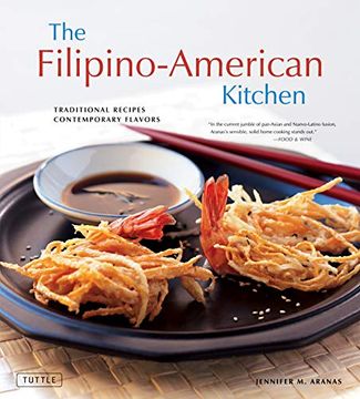 portada The Filipino-American Kitchen: Traditional Recipes, Contemporary Flavors (in English)