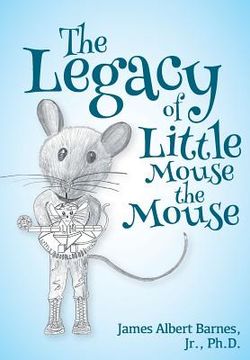 portada The Legacy of Little Mouse the Mouse (in English)