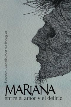 portada Mariana Entre el Amor y el Delirio (in Spanish)