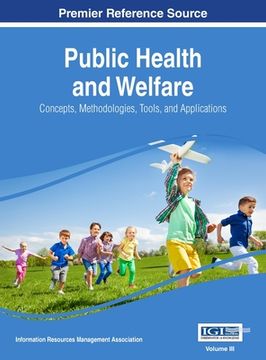 portada Public Health and Welfare: Concepts, Methodologies, Tools, and Applications, VOL 3 (en Inglés)