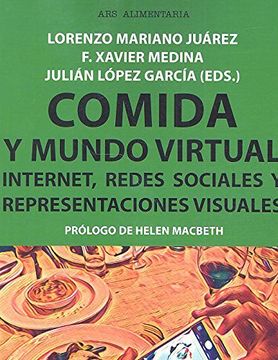 portada Comida Y Mundo Virtual . Internet, Redes Sociales Y Representaciones Visuales (in Spanish)