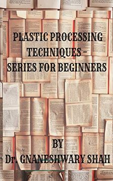 portada Plastics Processing Techniques- Series for Beginners (en Inglés)