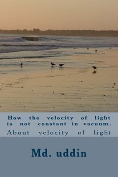 portada How   the   velocity   of   light   is   not   constant  in  vacuum.: About   velocity   of   light