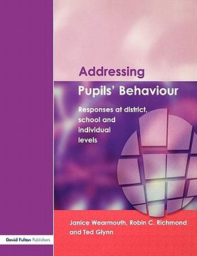 portada addressing pupil's behaviour: responses at district, school and individual levels (en Inglés)