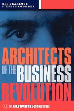 portada architects of the business revolution: the ultimate e-business book (en Inglés)