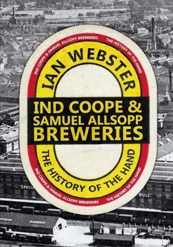 portada IND Coope & Samuel Allsopp Breweries: The History of the Hand (en Inglés)