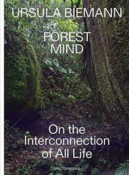 portada Ursula Biemann Forest Mind /Anglais (en Inglés)