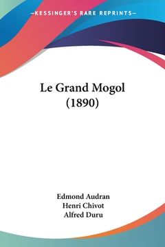 portada Le Grand Mogol (1890) (en Francés)