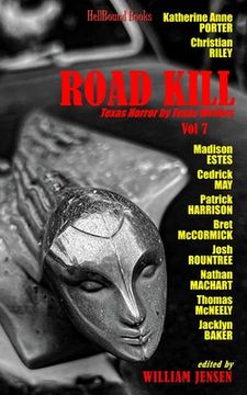 portada Road Kill: Texas Horror by Texas Writers Volume 7 (en Inglés)