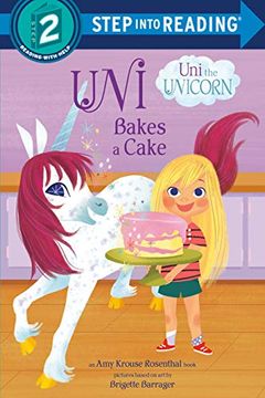 portada Uni the Unicorn Bakes a Cake (Step Into Reading. Step 2) (en Inglés)