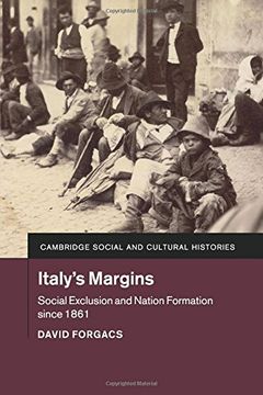 portada Italy's Margins: Social Exclusion and Nation Formation Since 1861 (Cambridge Social and Cultural Histories) (en Inglés)