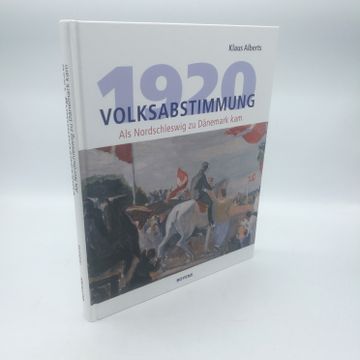 portada Volksabstimmung 1920 als Nordschleswig zu Dänemark kam (en Alemán)