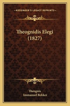 portada Theognidis Elegi (1827) (en Latin)