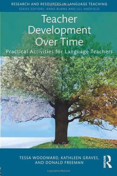 portada Teacher Development Over Time: Practical Activities for Language Teachers (en Inglés)