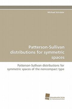 portada patterson-sullivan distributions for symmetric spaces (en Inglés)