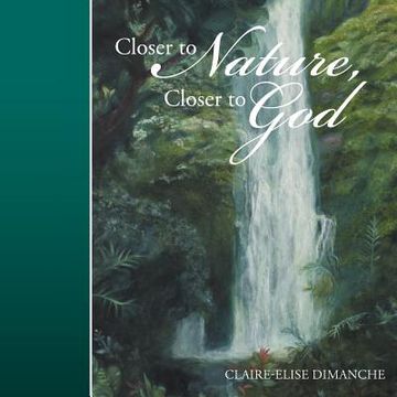 portada closer to nature, closer to god (en Inglés)