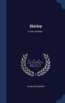 portada Shirley: A Tale, Volume 1