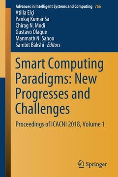 portada Smart Computing Paradigms: New Progresses and Challenges: Proceedings of Icacni 2018, Volume 1 (in English)