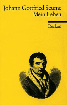 portada Mein Leben (Reclams Universal-Bibliothek) von jã rg Drews und Johann g Seume | 1. Januar 1986 (en Alemán)