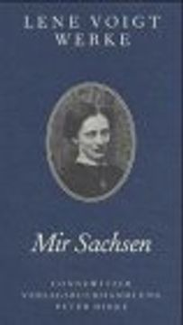 portada Mir Sachsen: Lene Voigt Werke 1. Mir Sachsen 1 und 2, Gedichte und Prosa aus 'Der lustige Sachse' (in German)