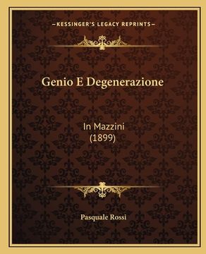portada Genio E Degenerazione: In Mazzini (1899) (in Italian)
